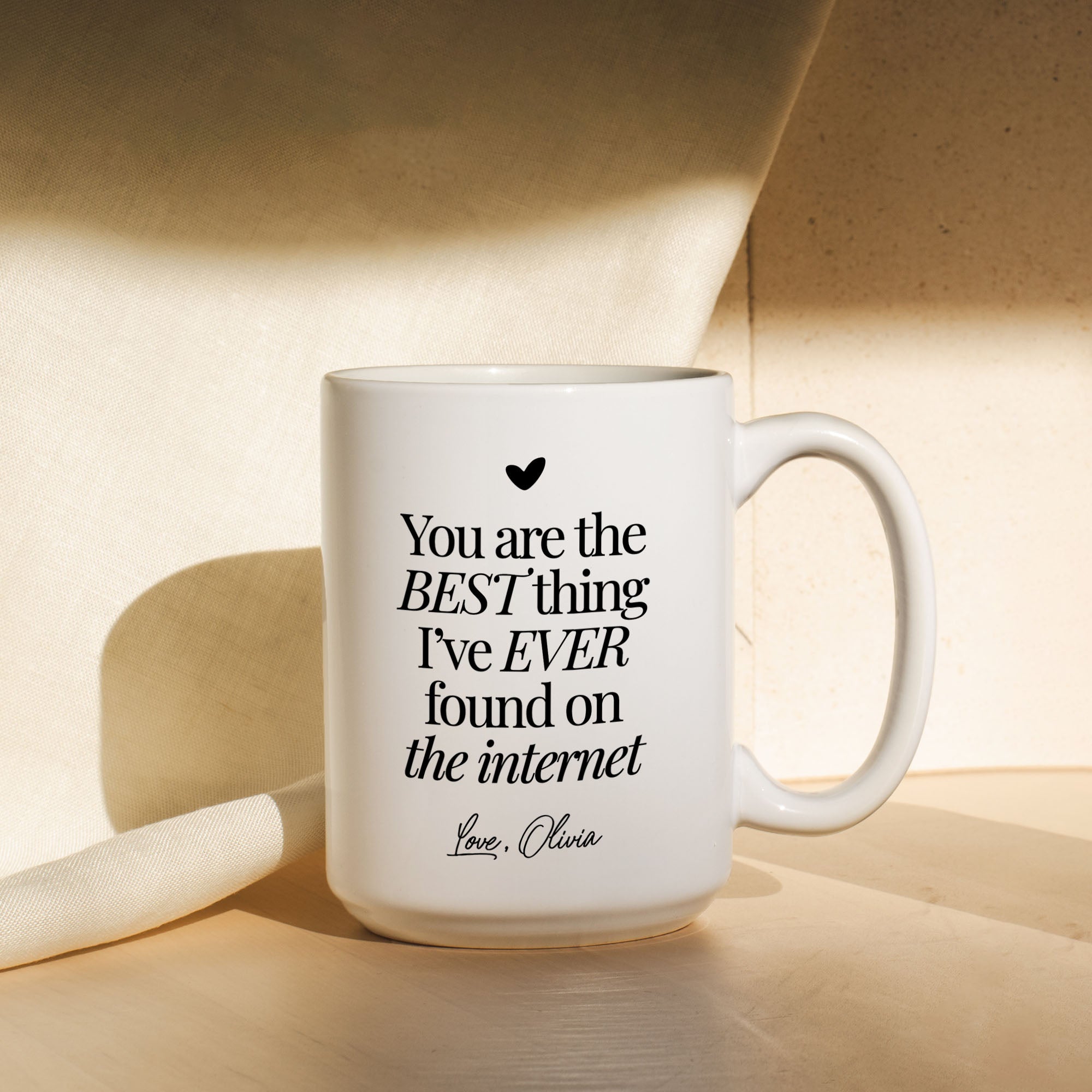 You're The Best Thing I've Ever Found On The Internet Mug