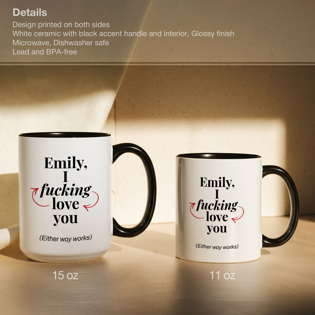 I Fucking Love You Mug