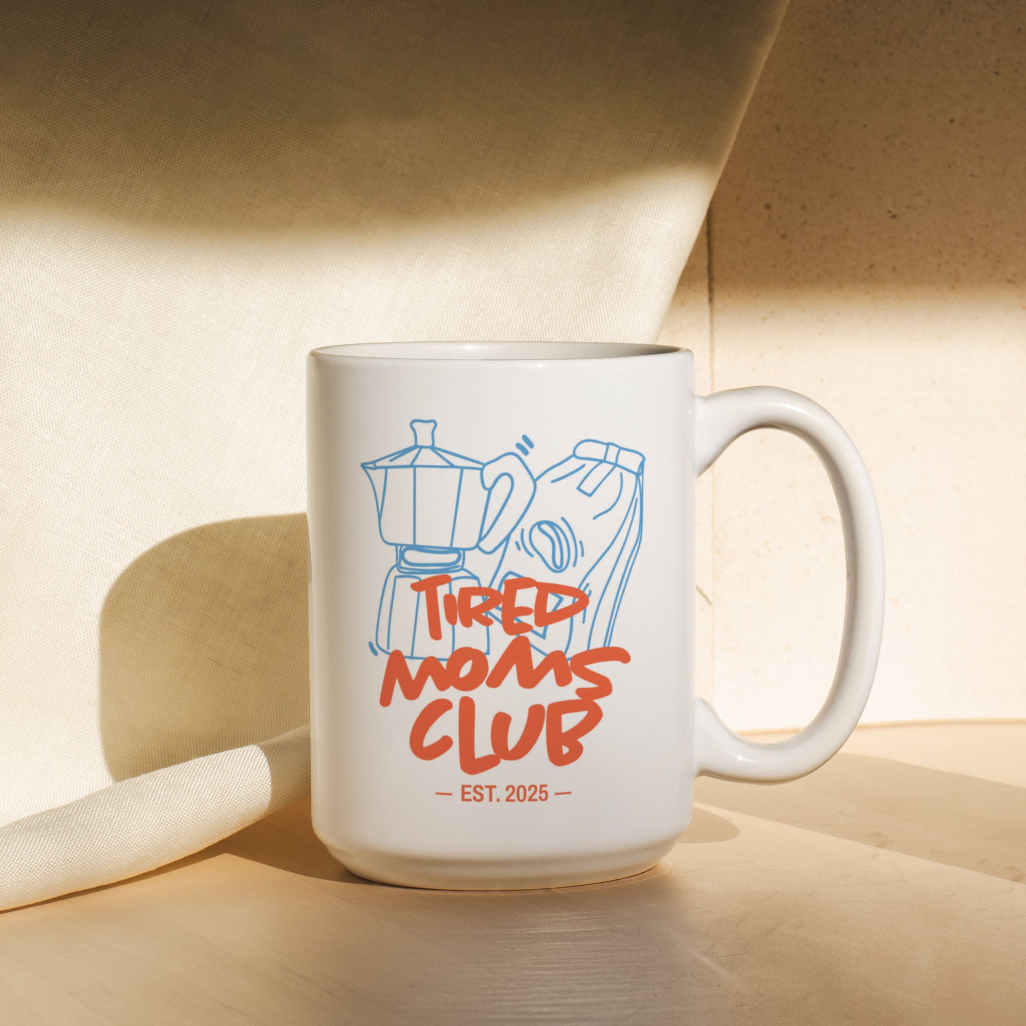 Tired Moms Club Mug