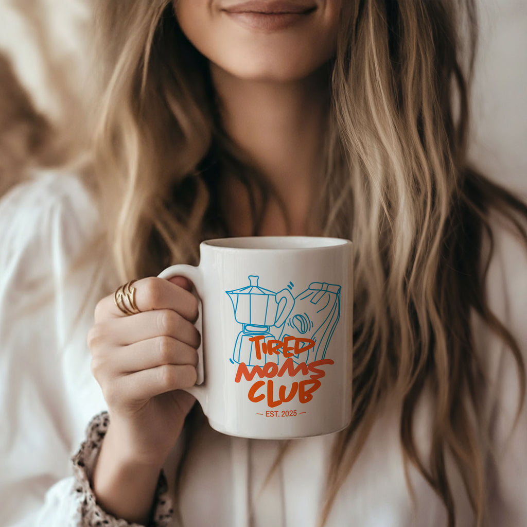 Tired Moms Club Mug