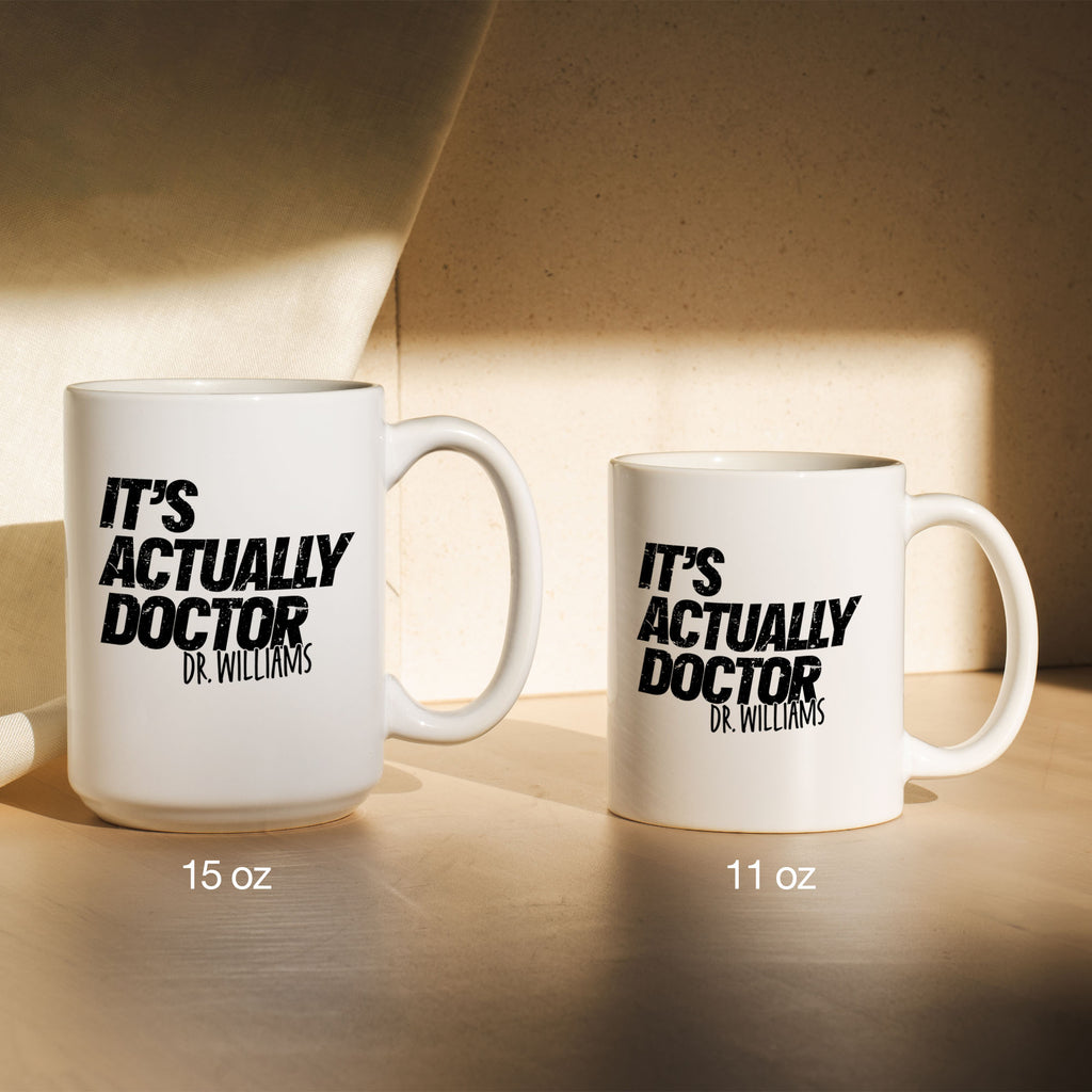 Its Actaully Doctor Mug