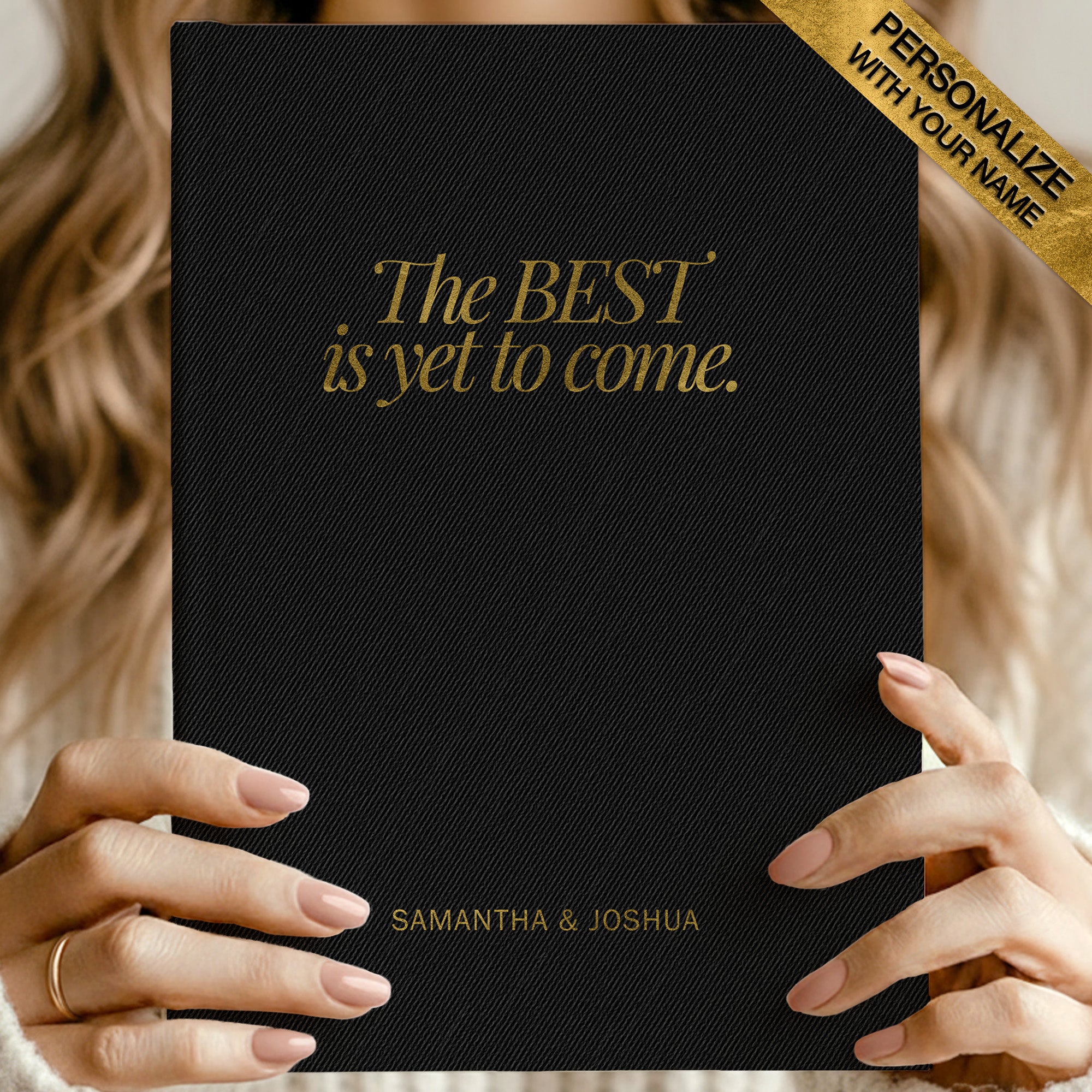 Best Is Yet To Come Journal