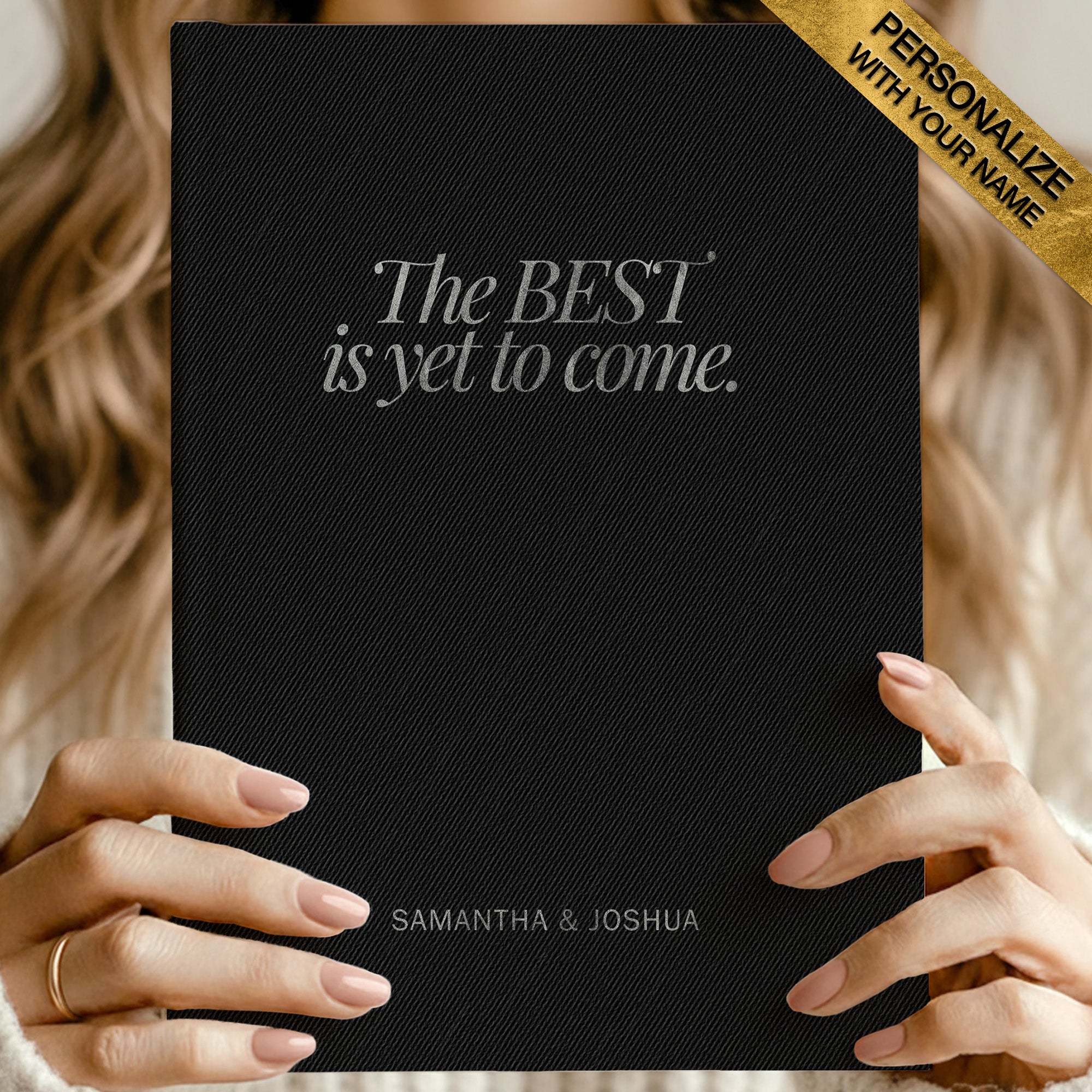 Best Is Yet To Come Journal