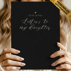 Letters To My Daughter Keepsake Journal