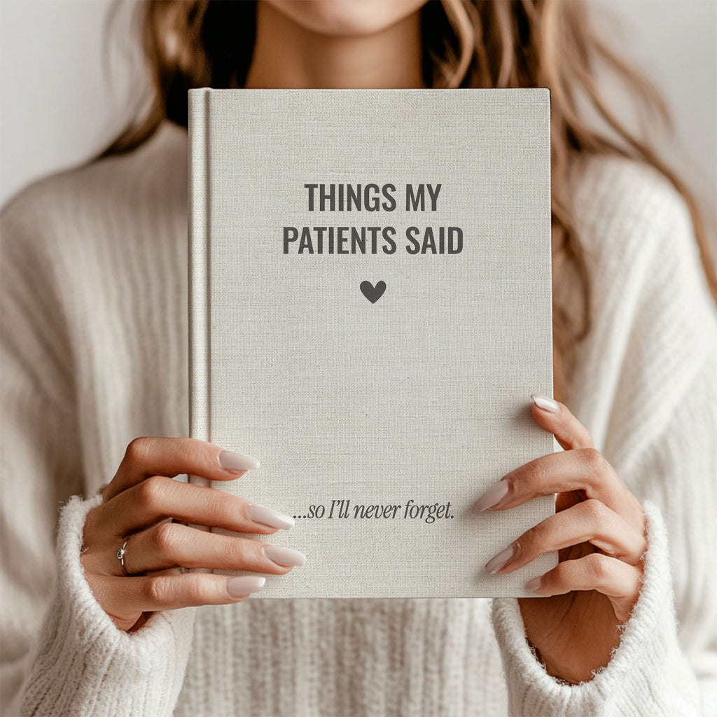 Things My Patients Said Journal