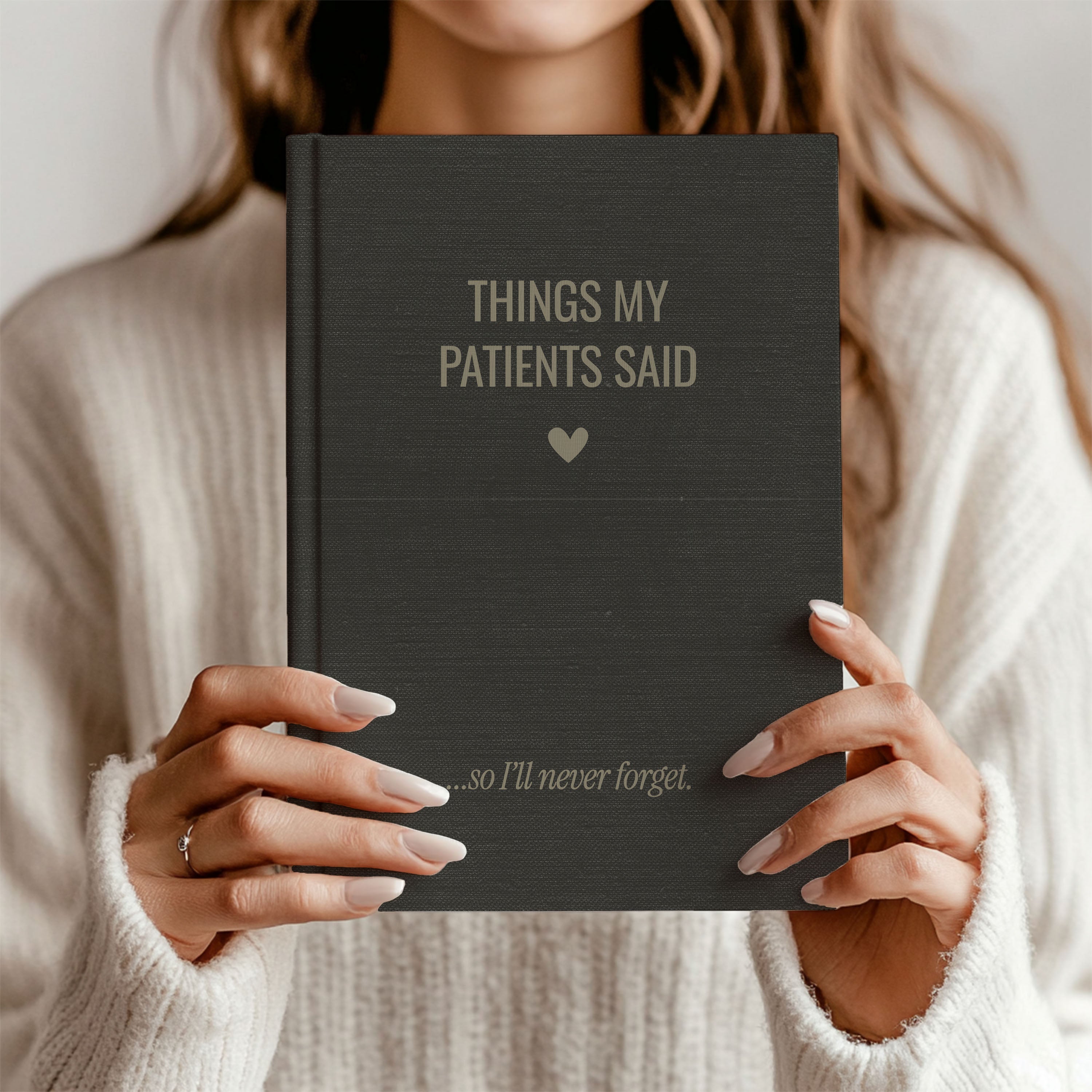 Things My Patients Said Journal