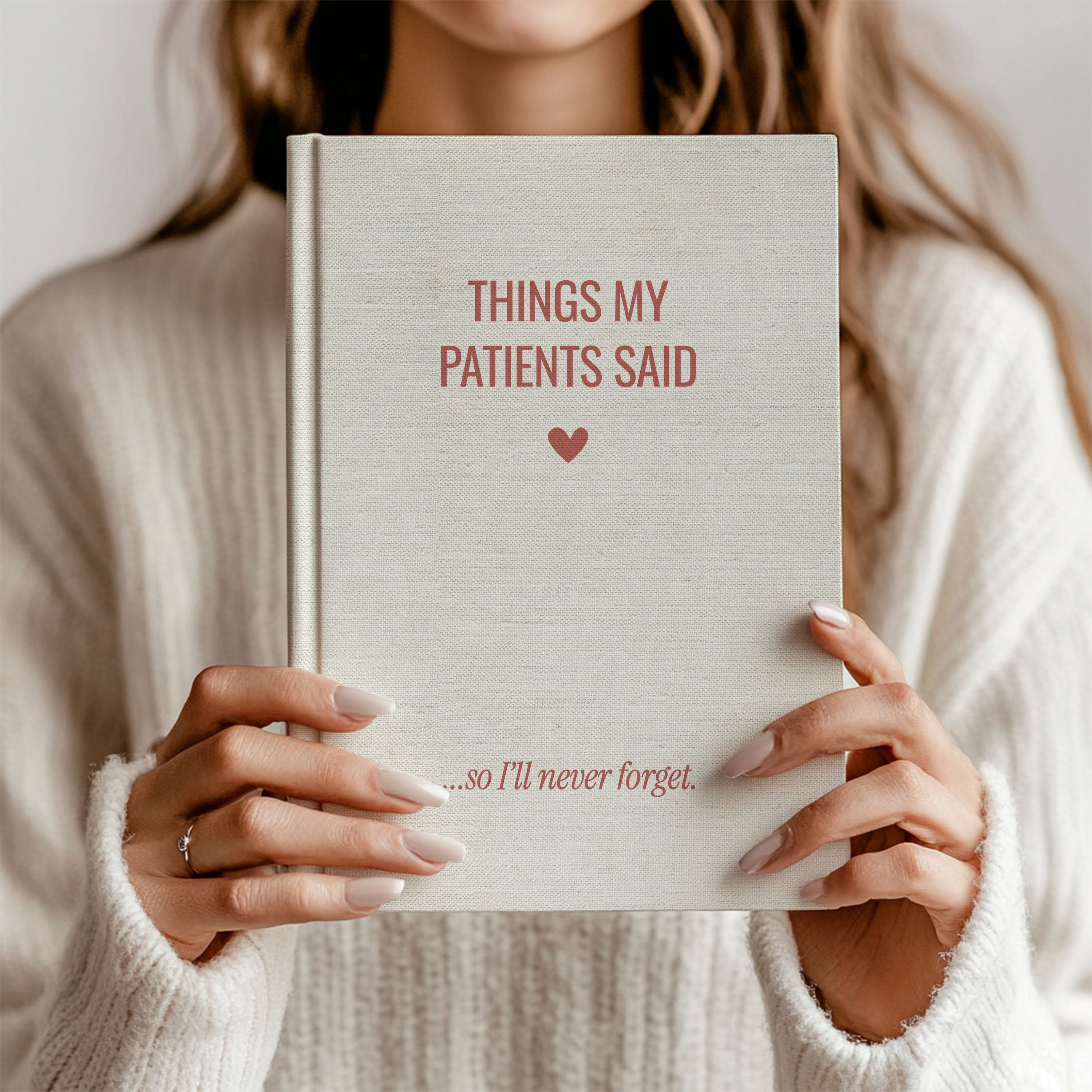 Things My Patients Said Journal