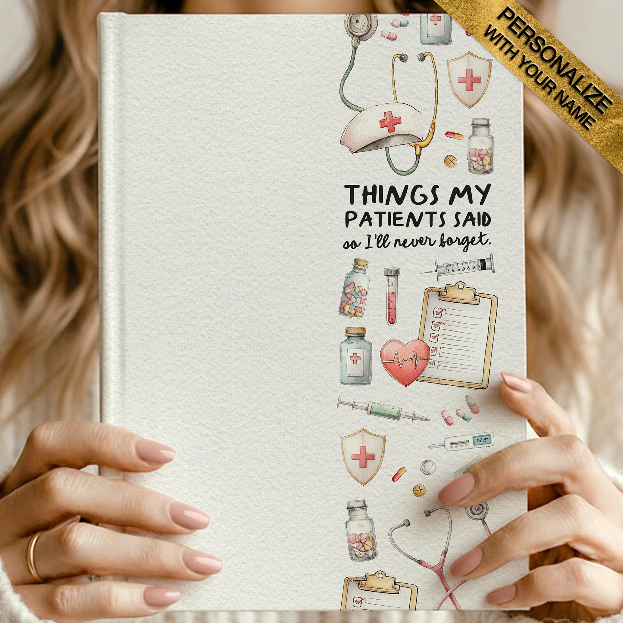 Things My Patient Said Nurse Journal