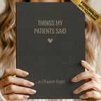 Things My Patients Said Journal