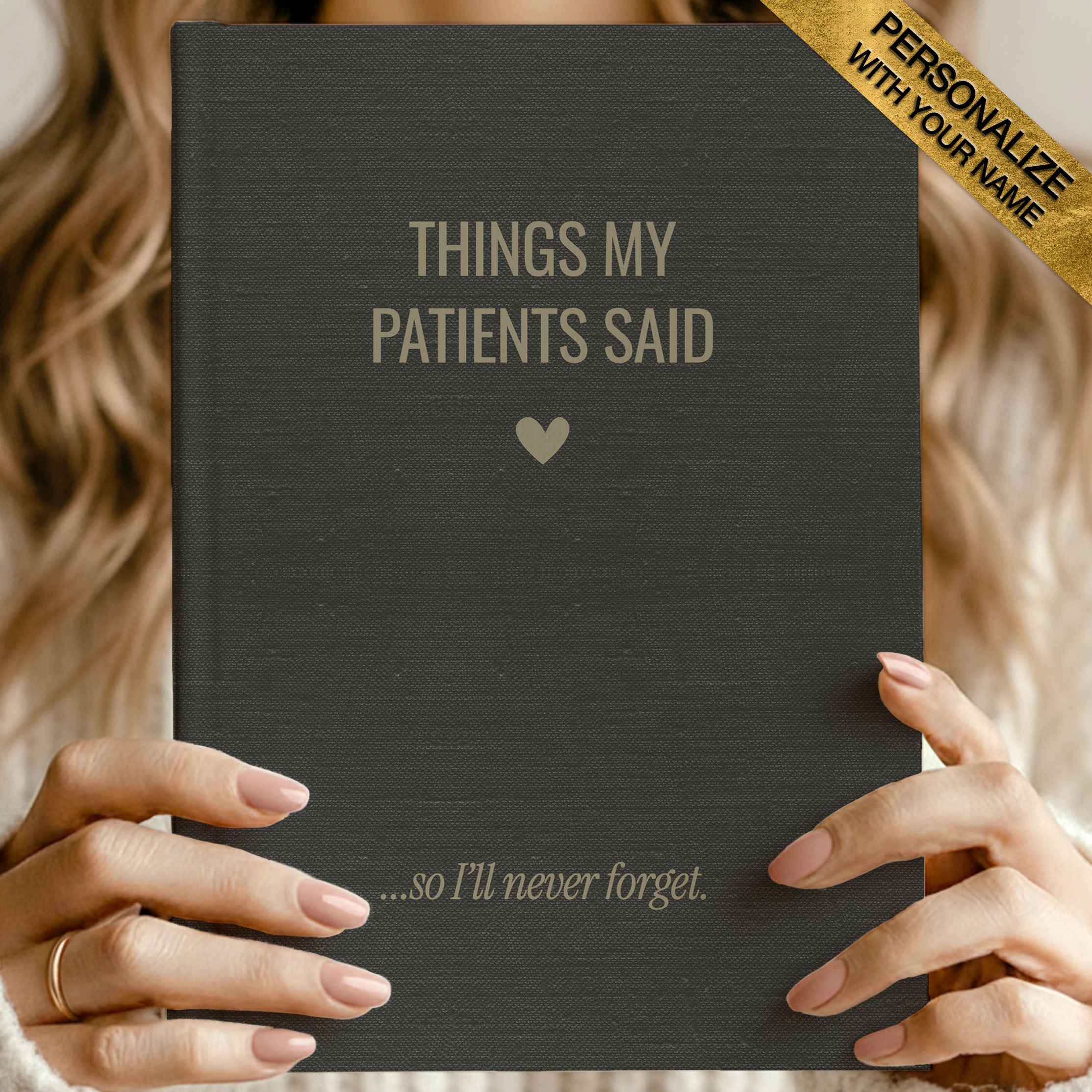 Things My Patients Said Journal