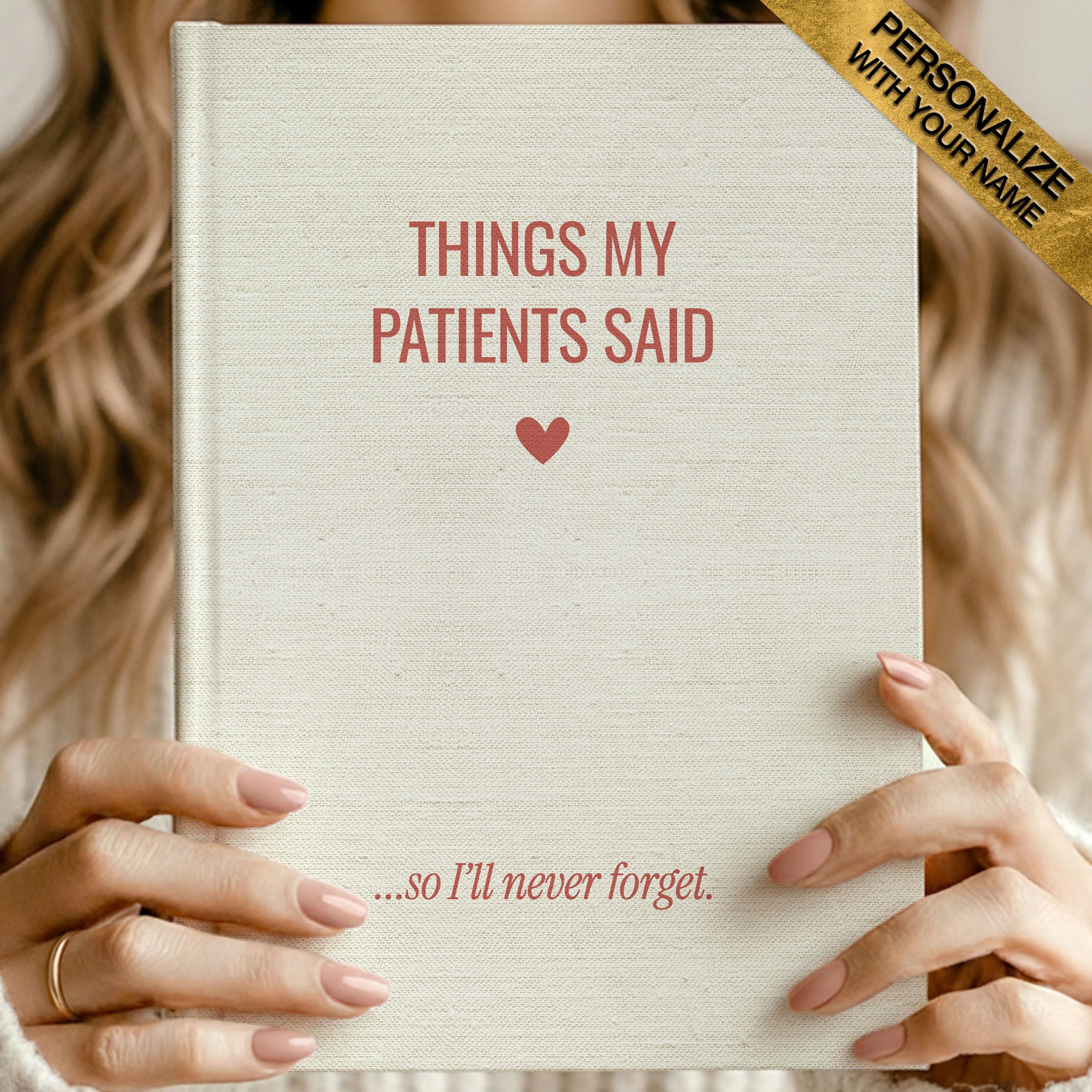 Things My Patients Said Journal