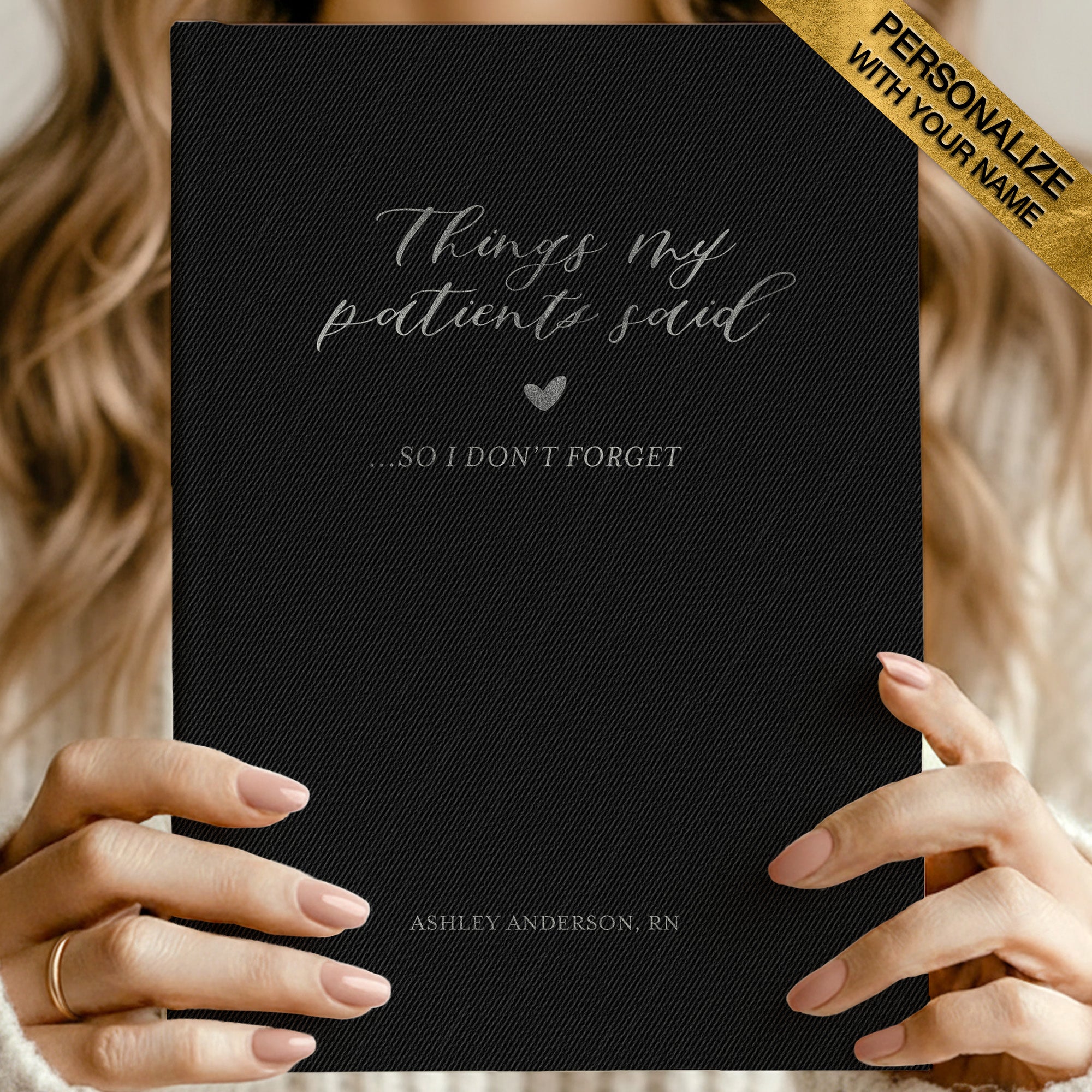 Things My Patients Said Keepsake Journal