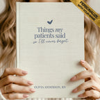 Things My Patients Said Remembrance Journal