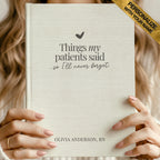 Things My Patients Said Remembrance Journal