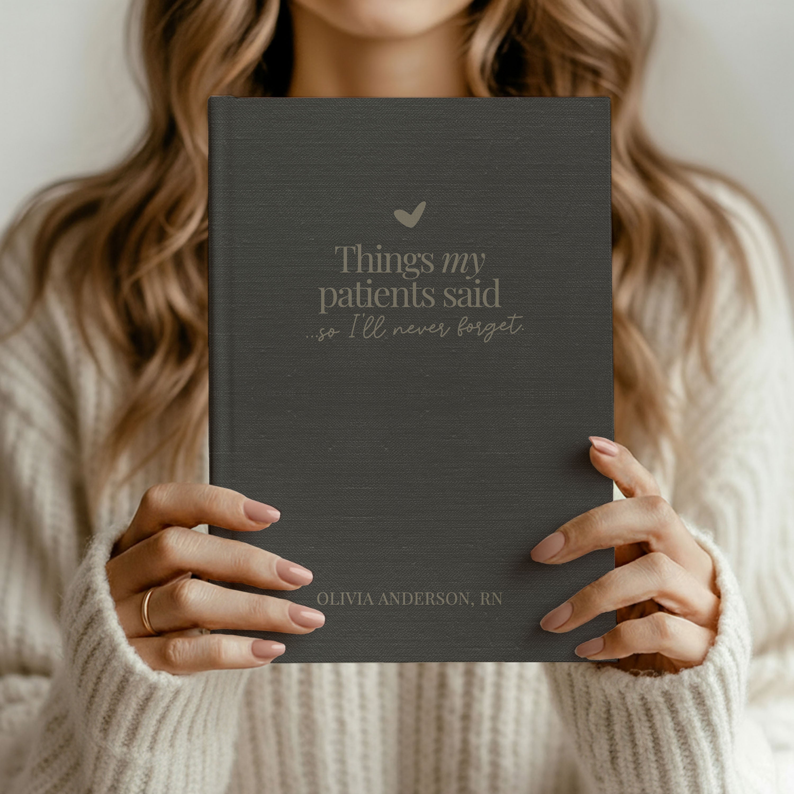Things My Patients Said Remembrance Journal