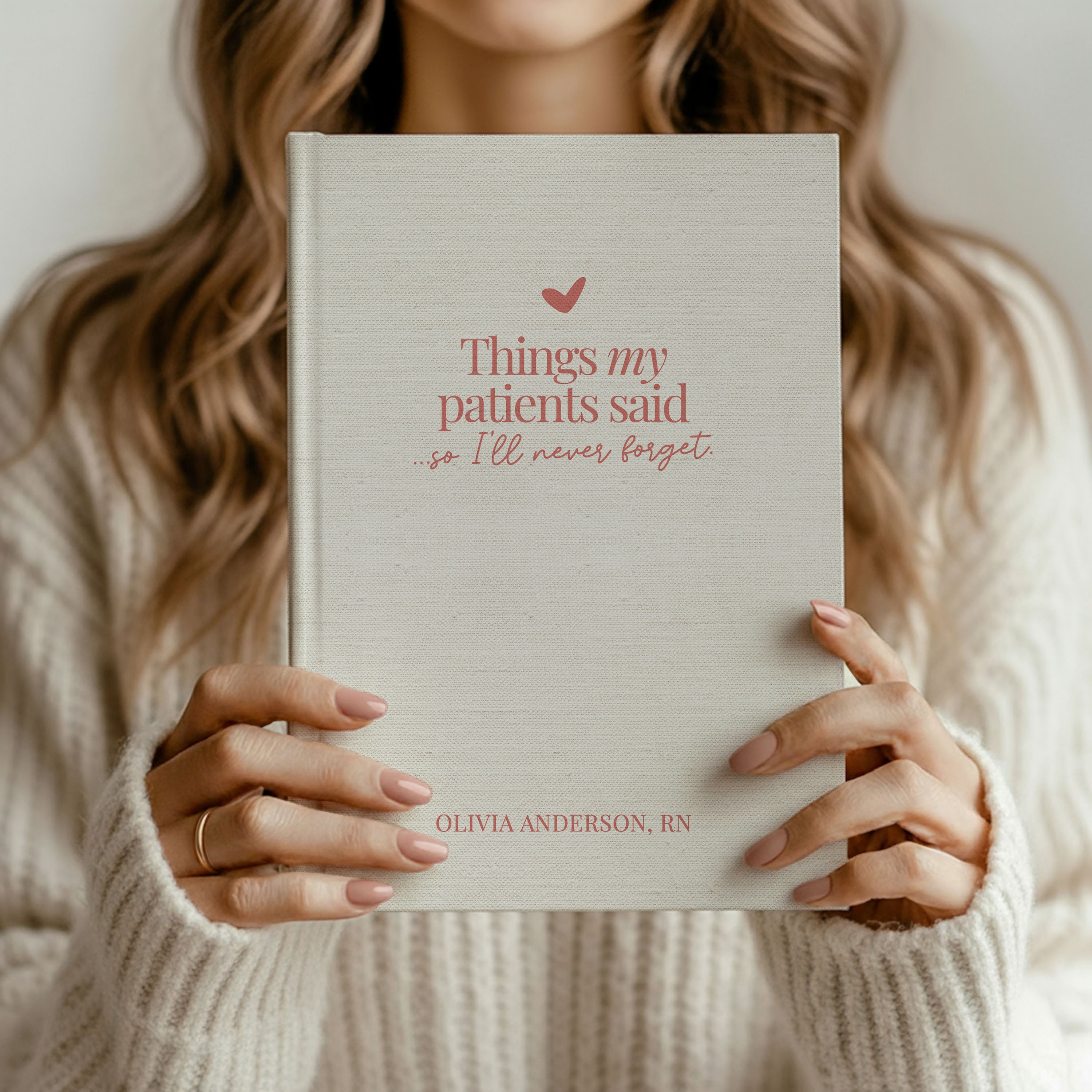 Things My Patients Said Remembrance Journal