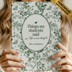 Things My Students Said Atelier Journal